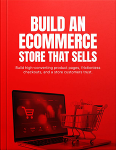 Build an E-Commerce Store That Sells